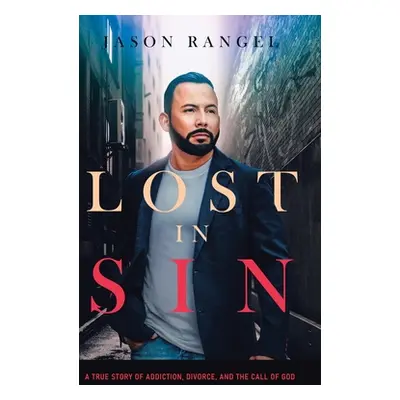 "Lost in Sin" - "" ("Rangel Jason")(Pevná vazba)