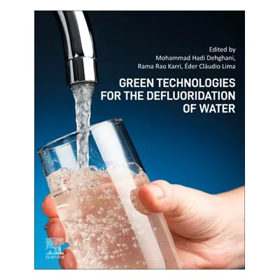 "Green Technologies for the Defluoridation of Water" - "" ("Hadi Dehghani Mohammad")(Paperback)