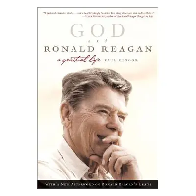 "God and Ronald Reagan: A Spiritual Life" - "" ("Kengor Paul")(Paperback)