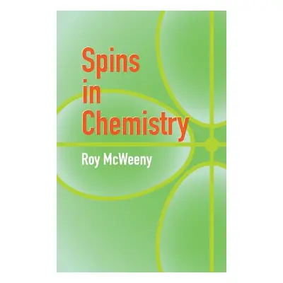 "Spins in Chemistry" - "" ("McWeeny R.")(Paperback)