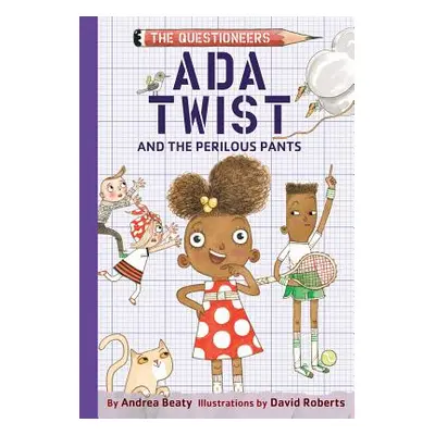 "Ada Twist and the Perilous Pants" - "" ("Beaty Andrea")(Pevná vazba)