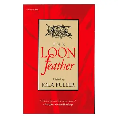 "The Loon Feather" - "" ("Fuller Iola")(Paperback)