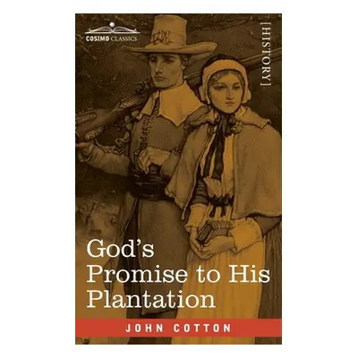 "God's Promise to His Plantation" - "" ("Cotton John")(Paperback)