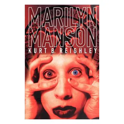 "Marilyn Manson" - "" ("Reighley Kurt")(Paperback)