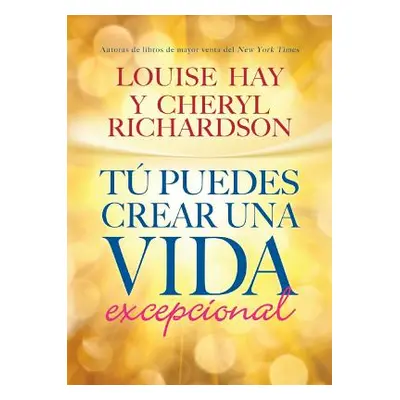 "T Puedes Crear Una Vida Excepcional" - "" ("Hay Louise L.")(Paperback)