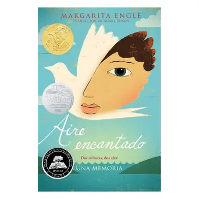 "Aire Encantado (Enchanted Air): DOS Culturas, DOS Alas: Una Memoria" - "" ("Engle Margarita")(P