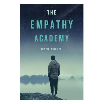 "The Empathy Academy" - "" ("Grinnell Dustin")(Paperback)