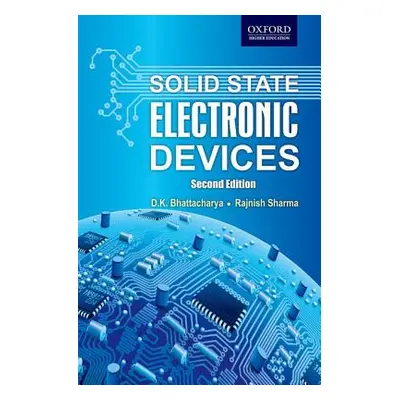 "Solid State Electronic Devices" - "" ("Bhattacharya K.")(Paperback)