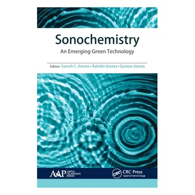 "Sonochemistry: An Emerging Green Technology" - "" ("Ameta Suresh C.")(Paperback)