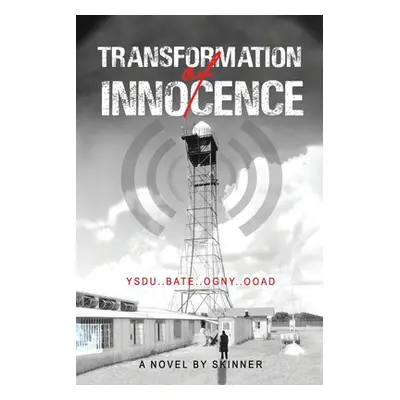 "Transformation of Innocence" - "" ("Skinner")(Paperback)