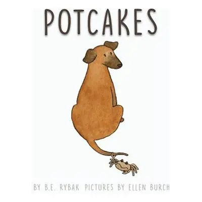 "Potcakes" - "" ("Rybak B. E.")(Pevná vazba)