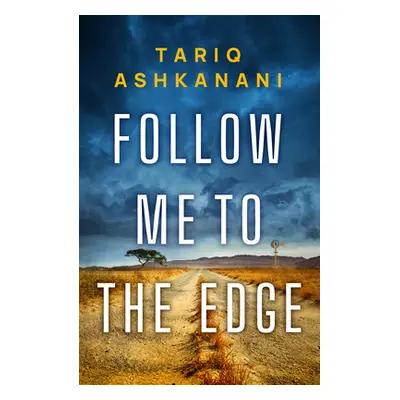 "Follow Me to the Edge" - "" ("Ashkanani Tariq")(Paperback)