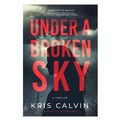 "Under a Broken Sky" - "" ("Calvin Kris")(Pevná vazba)