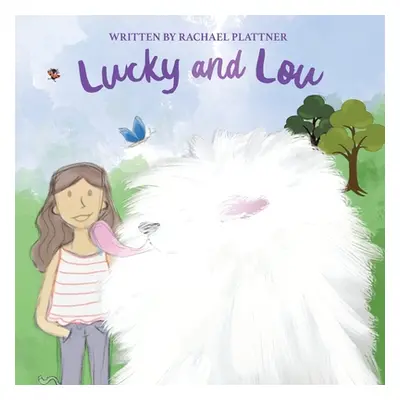 "Lucky & Lou" - "" ("Plattner Rachael")(Paperback)