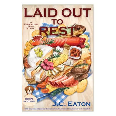 "Laid Out to Rest: A Charcuterie Shop Mystery" - "" ("Eaton J. C.")(Paperback)