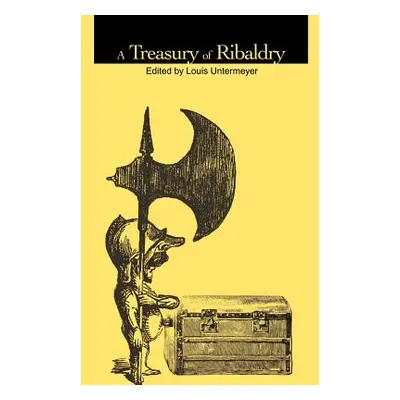 "A Treasury of Ribaldry" - "" ("Untermeyer Louis")(Paperback)