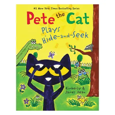 "Pete the Cat Plays Hide-And-Seek" - "" ("Dean James")(Pevná vazba)