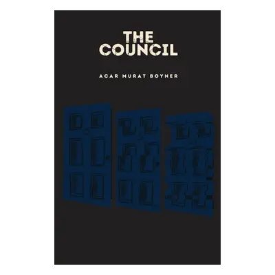 "The Council" - "" ("Boyner Acar Murat")(Paperback)