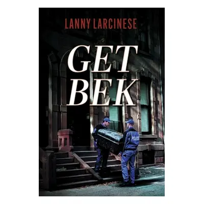 "Get Bek" - "" ("Larcinese Lanny")(Paperback)