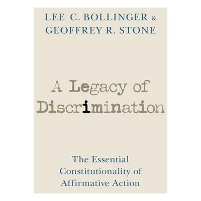 "A Legacy of Discrimination: The Essential Constitutionality of Affirmative Action" - "" ("Bolli