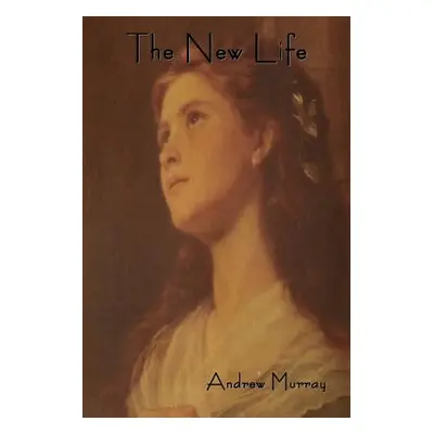 "The New Life" - "" ("Murray Andrew")(Paperback)