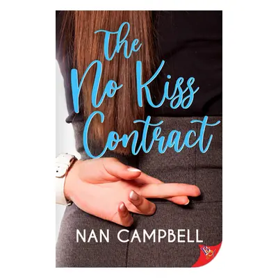 "The No Kiss Contract" - "" ("Campbell Nan")(Paperback)