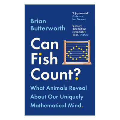 "Can Fish Count?" - "What Animals Reveal about our Uniquely Mathematical Mind" ("Butterworth Bri