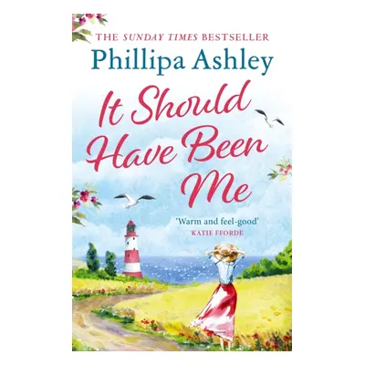 "It Should Have Been Me" - "" ("Ashley Phillipa")(Paperback / softback)