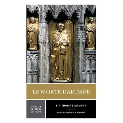 "Le Morte Darthur: A Norton Critical Edition" - "" ("Malory Thomas")(Paperback)