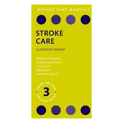 "Stroke Care: A Practical Manual" - "" ("Harwood Rowan H.")(Paperback)