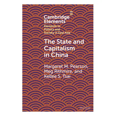 "The State and Capitalism in China" - "" ("Pearson Margaret M.")(Paperback)