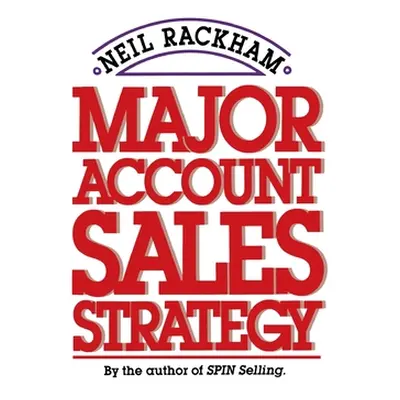 "Major Account Sales Strategy (Pb)" - "" ("Rackham Neil")(Paperback)