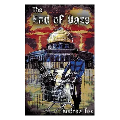 "The End of Daze" - "" ("Fox Andrew")(Paperback)