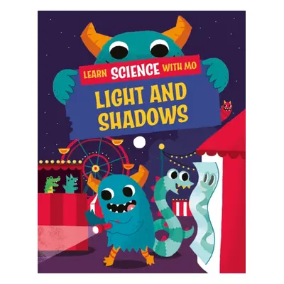 "Learn Science with Mo: Light and Shadows" - "" ("Mason Paul")(Pevná vazba)