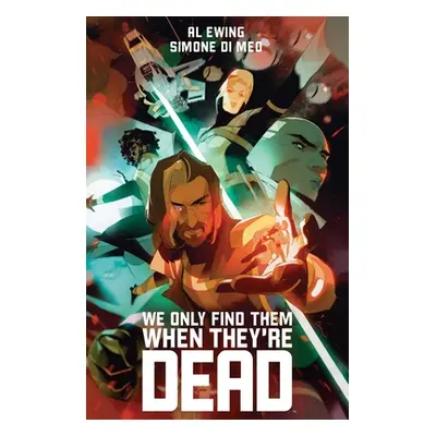 "We Only Find Them When They're Dead Deluxe Edition: Slip Case" - "" ("Ewing Al")(Pevná vazba)