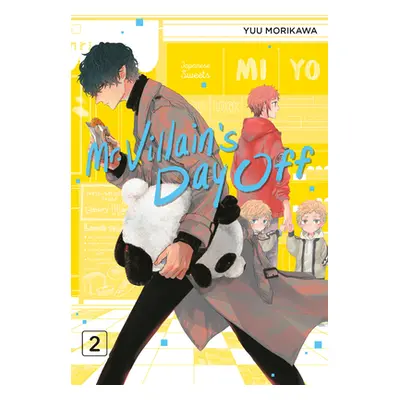 "Mr. Villain's Day Off 02" - "" ("Morikawa Yuu")(Paperback)