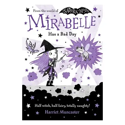 "Mirabelle Has a Bad Day" - "" ("Muncaster Harriet")(Paperback / softback)