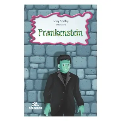 "Frankenstein" - "" ("Shelly Mary W.")(Paperback)