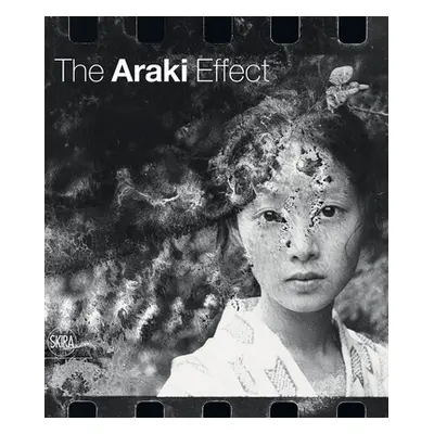 "The Araki Effect" - "" ("Araki Nobuyoshi")(Pevná vazba)