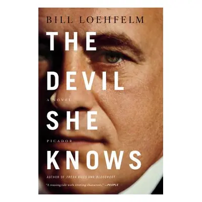 "The Devil She Knows" - "" ("Loehfelm Bill")(Paperback)