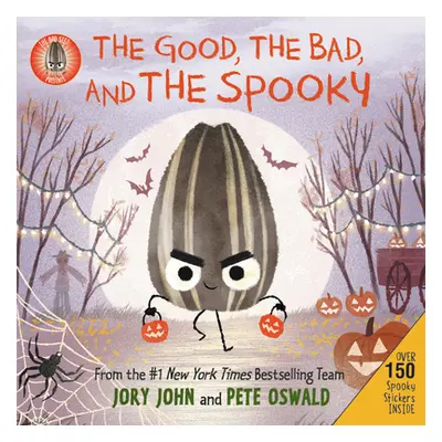 "The Bad Seed Presents: The Good, the Bad, and the Spooky [With Two Sticker Sheets]" - "" ("John