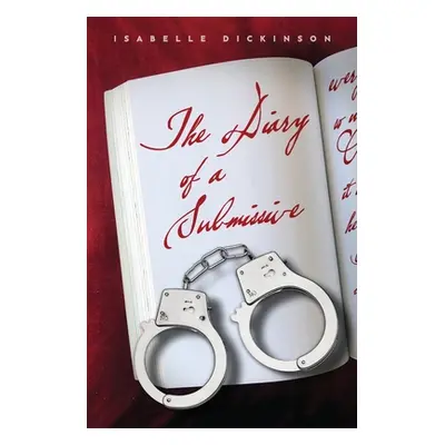 "The Diary of a Submissive" - "" ("Dickinson Isabelle")(Paperback)