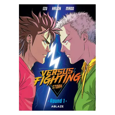 "Versus Fighting Story Vol 1" - "" ("Izu")(Paperback)