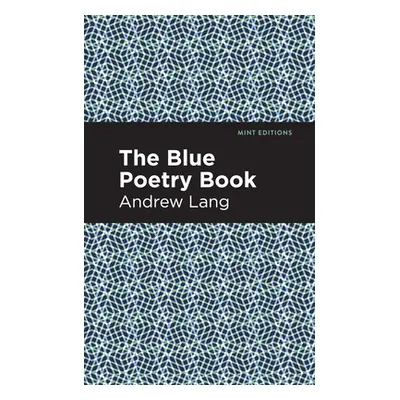 "The Blue Poetry Book" - "" ("Lang Andrew")(Paperback)