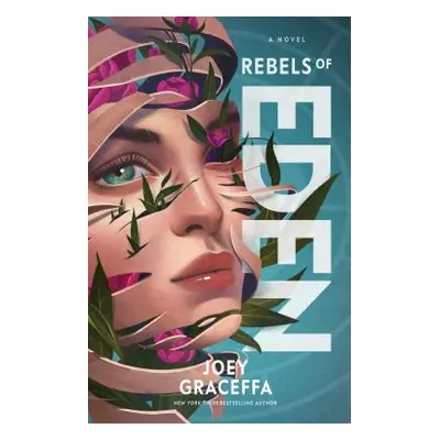 "Rebels of Eden, 3" - "" ("Graceffa Joey")(Paperback)