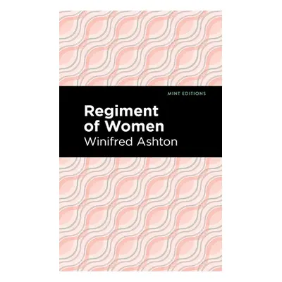 "Regiment of Women" - "" ("Ashton Winnifred")(Paperback)