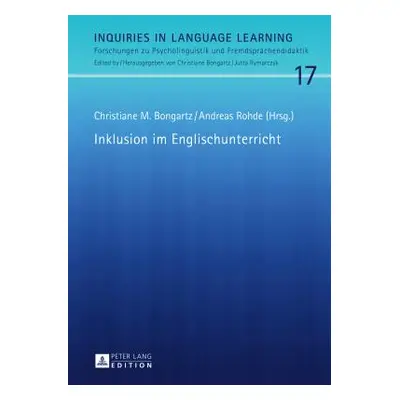 "Inklusion Im Englischunterricht" - "" ("Bongartz Christiane")(Pevná vazba)