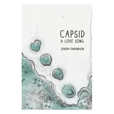 "Capsid: A Love Song" - "" ("Osmundson Joseph")(Paperback)