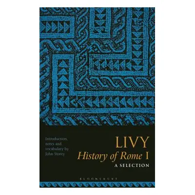 "Livy, History of Rome I: A Selection" - "" ("Storey John")(Paperback)