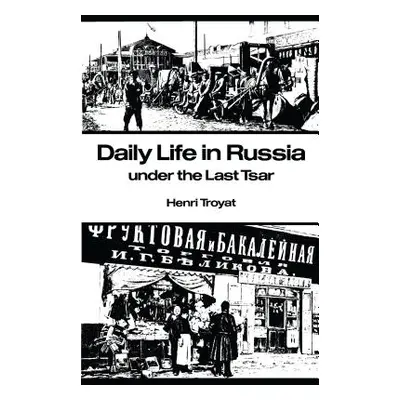 "Daily Life in Russia" - "" ("Troyat Henri")(Paperback)